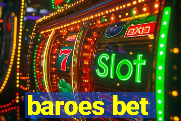 baroes bet